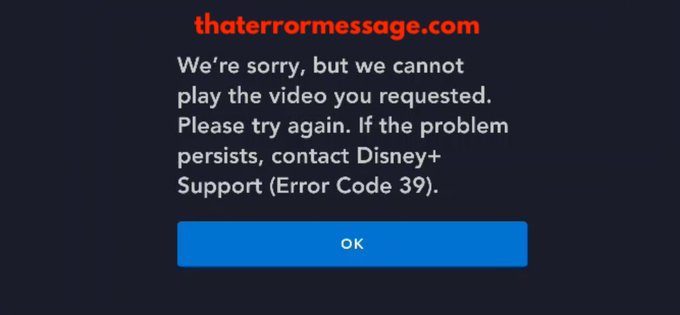 Were Sorry But We Cannot Play The Video You Requested Error Code 39 Disney Plus