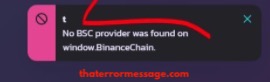 No Bsc Provider Was Found Window Binance Chain Pancake Swap