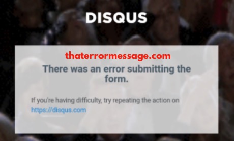 There Was An Error Submitting This Form Disqus