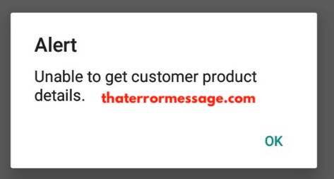Unable To Get Customer Product Details Gotvng