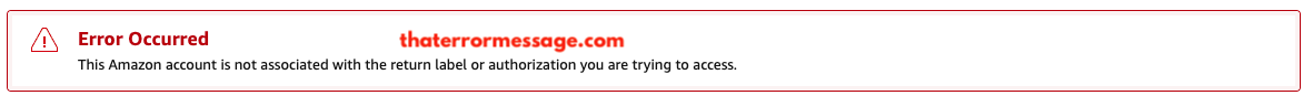 This Amazon Account Is Not Associated With The Return Label