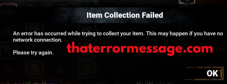 An Error Has Occurred While Trying To Collect Your Item Dead By Daylight