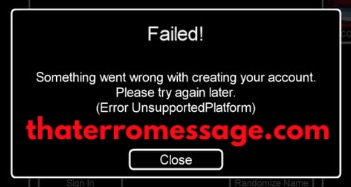 Failed Error Unsupportedplatform