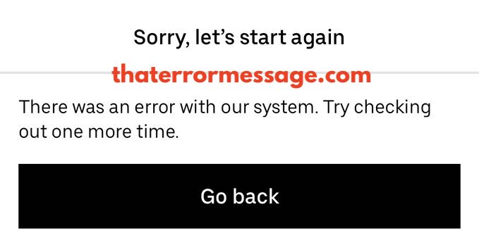 There Was An Error With Our System Uber