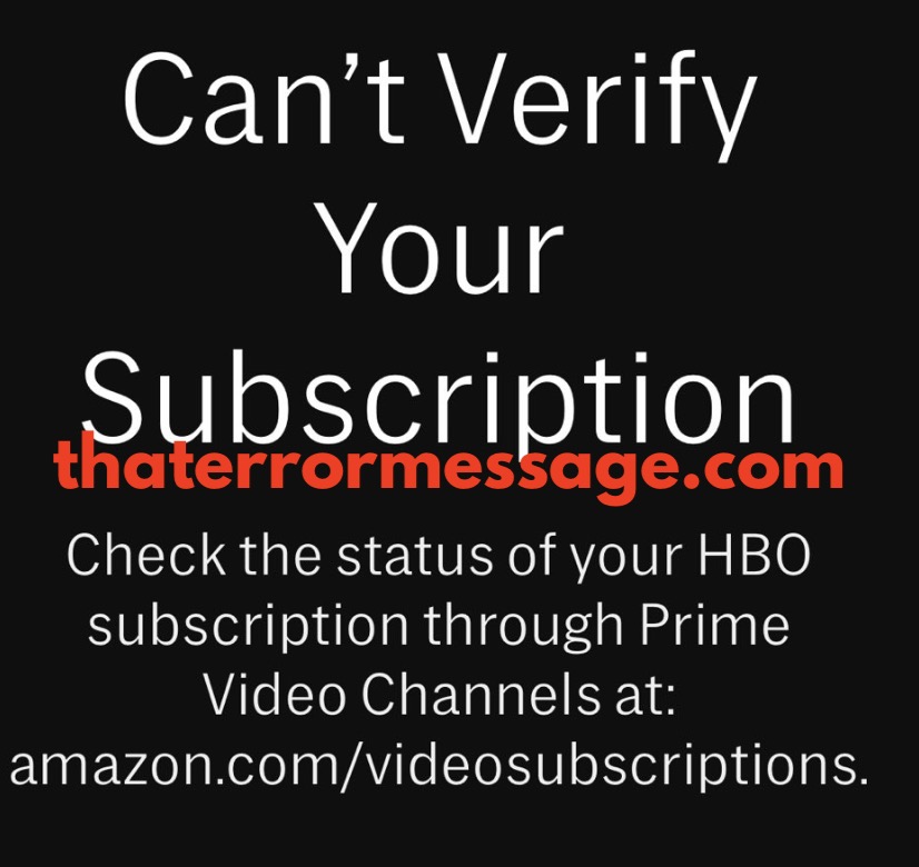Cant Verify Your Subscription Hbo Amazon