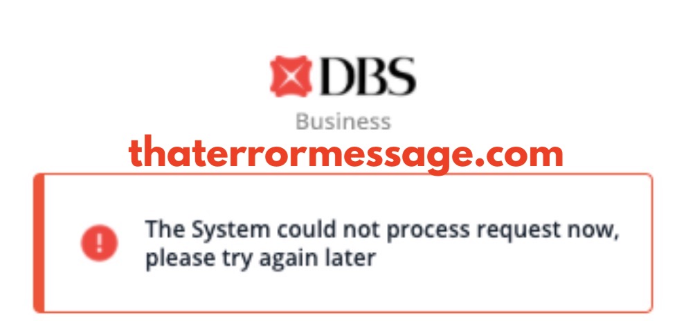 System Could Not Process Your Request Dbs Business