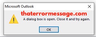 A Dialog Box Is Open Outlook