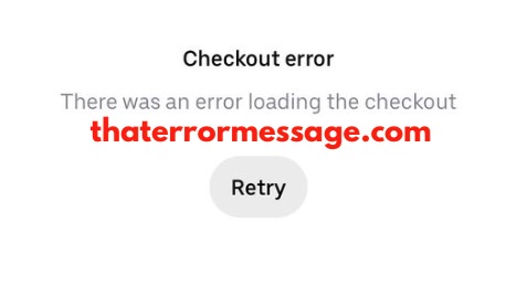 Checkout Error Error Loading The Checkout Uber Eats