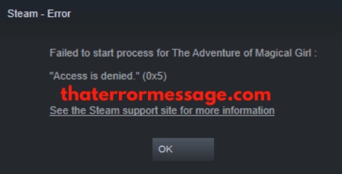 Failed To Start Process For Access Is Denied 0x5 Steam