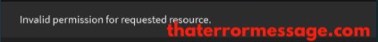 Invalid Permission For Requested Resource Game Fly