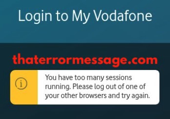 You Have Too Many Sessions Running Vodafone