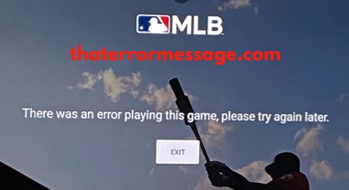 There Was An Error Playing This Game Mlb