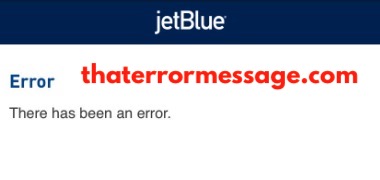 There Has Been An Error Jetblue
