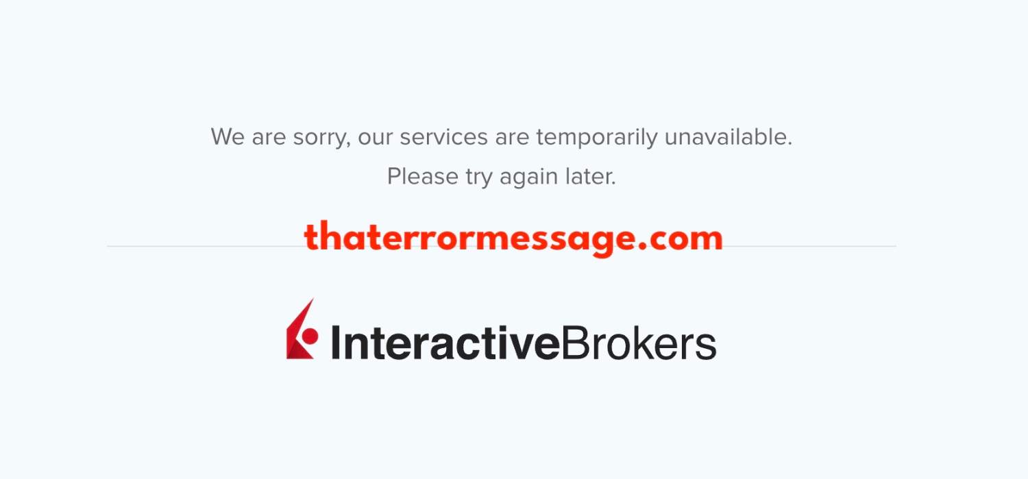 Ibkr Interactive Brokers Services Temporarily Unavailable
