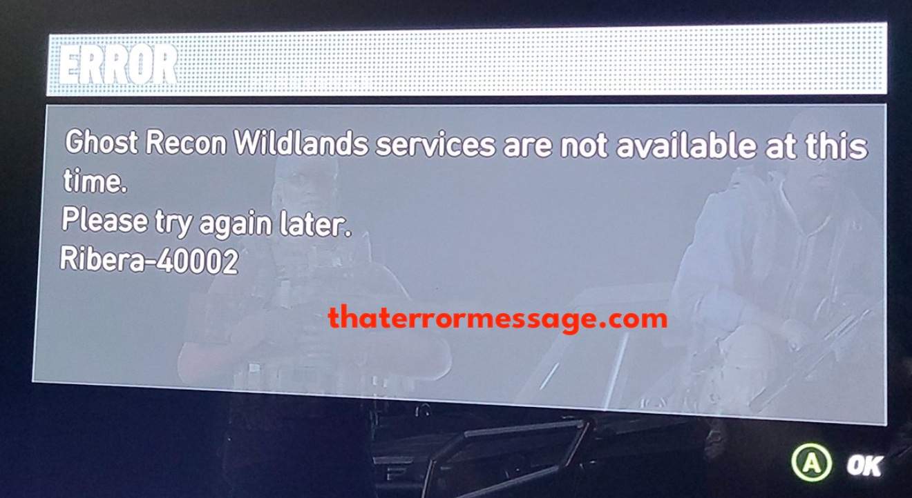 Ghost Recon Wildlands Services Not Available Ribera 40002