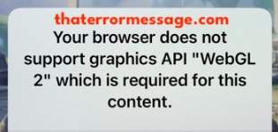 Browser Does Not Support Graphics Api Webgl 2 Ios