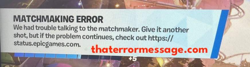 Matchmaking Error Fortnite