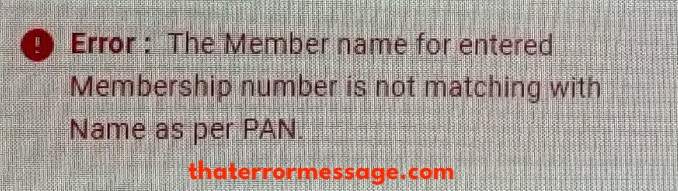 The Member Name For Entered Membership Number Is Not Matching Per Pan Income Tax India