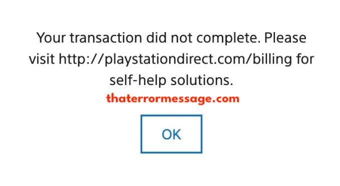 Your Transaction Did Not Complete Playstation