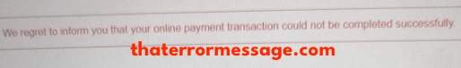 We Regret To Inform You That Your Online Payment Transaction Could Not Be Completed Vfs Global