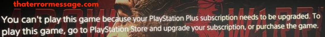 You Cant Play This Game Because Your Playstation Plus Subscription Needs To Be Updated