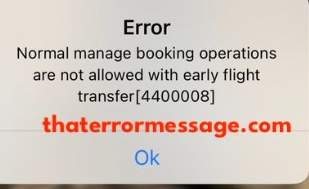 Normal Manage Booking Operations Are Not Allowed With Early Flight Transfer 4400008 Easyjet