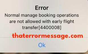 Normal Manage Booking Operations Are Not Allowed With Early Flight Transfer 4400008 Easyjet