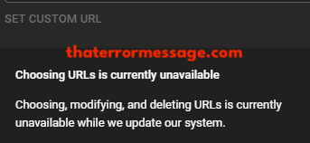 Choosing Url Is Currently Unavailable Youtube