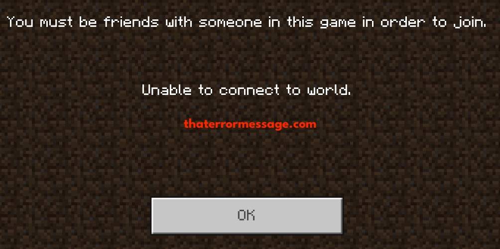 You Must Be Friends With Someone In This Game In Order To Join Minecraft