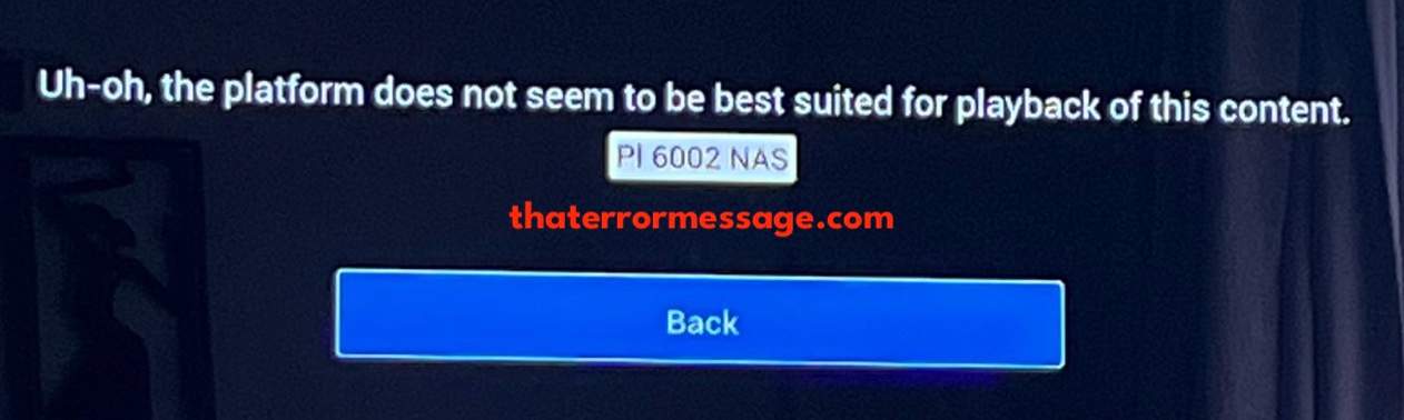 Platform Does Not Seem To Be Best Suited For Playback Of This Content Pi 6002 Nas Disney Plus