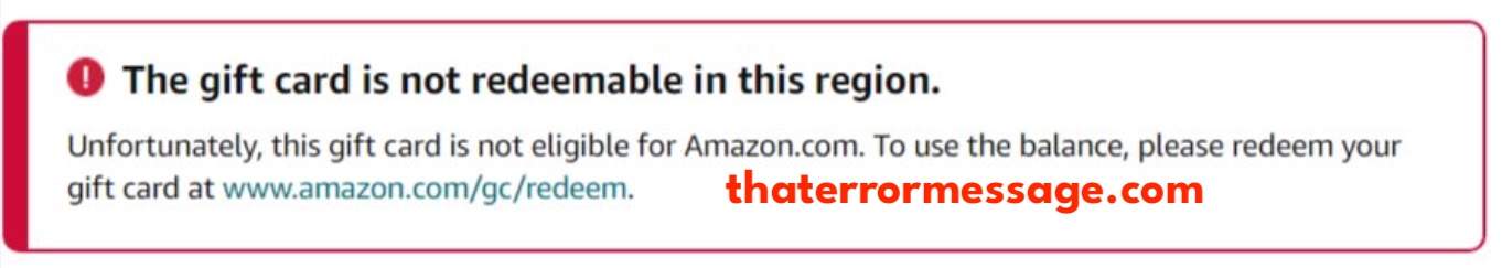 The Gift Card Is Not Redeemable In This Region Amazon