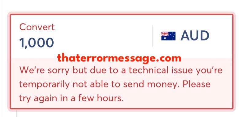 Due To A Technical Issue Temporarily Nit Able To Send Money Wise