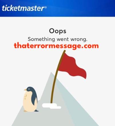 Oops Something Went Wrong Ticketmaster