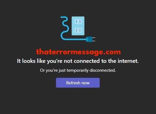 Looks Like Youre Not Connected To The Internet Microsoft Teams