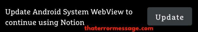 Update Android System Webview To Use Notion