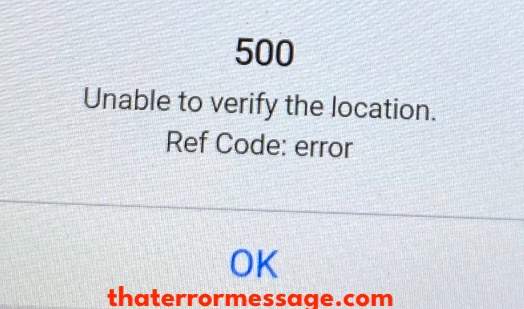 500 Unable To Verify The Location Cbp One App Us Customs And Border Protection App