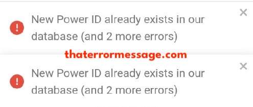 New Power Id Already Exists In Our Database Power Ng