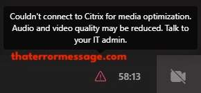 Couldnt Connect To Citrix For Media Optimization Microsoft Teams