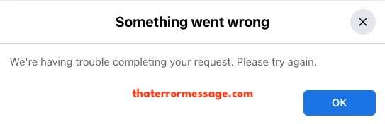 Having Trouble Completing Your Request Facebook