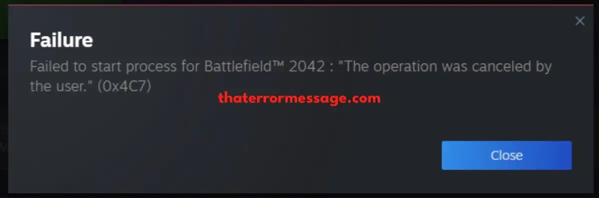 Failed To Start Process For Battlefield 2042 0x4c7