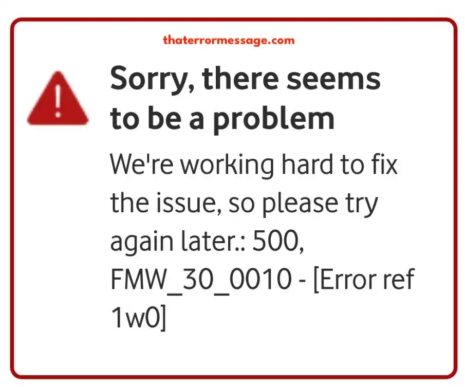 There Seems To Be A Problem Fmw 30 0010 Vodafone