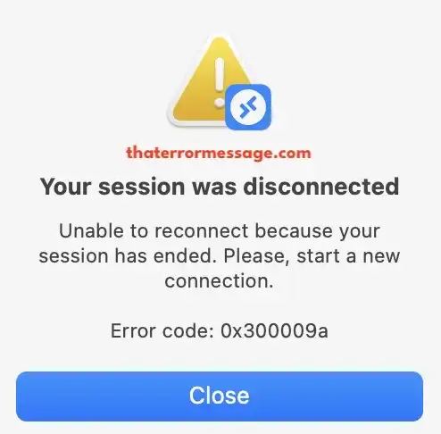 Unable To Reconnect Because Your Session Has Ended 0x300009a Microsoft Remote Desktop Mac