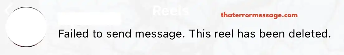 Failed To Send Message This Reel Has Been Deleted Instagram
