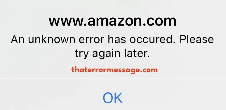 An Unknown Error Has Occured Amazon Website