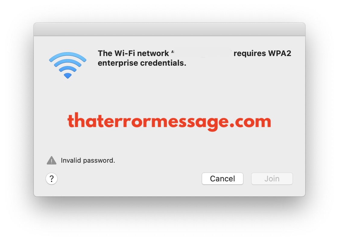 The Wifi Network Requires Wpa2 Enterprise Credentials Invalid Password No Input