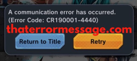 Communications Error Cr190001 4440 Dragonball Legends