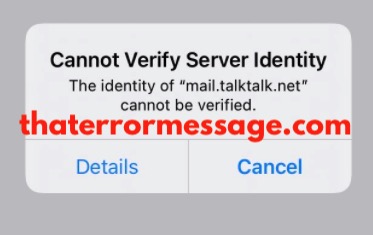 Cannot Verify Server Identity Talktalk