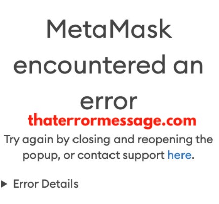 Metamask Encountered An Error