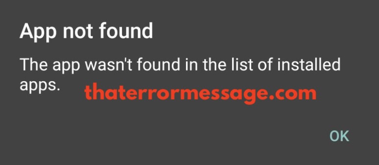 The App Wasnt Found In The List Of Installed Apps Android