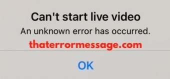 Cant Start Live Video An Unknown Error Has Occurred Facebook